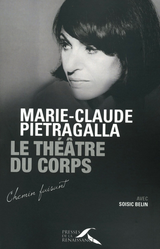 Le théâtre du corps de Marie-Claude Pietragalla 
